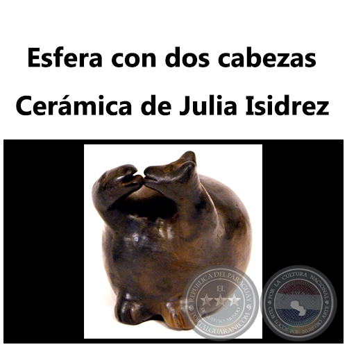 Esfera con dos cabezas - Obra de Julia Isidrez